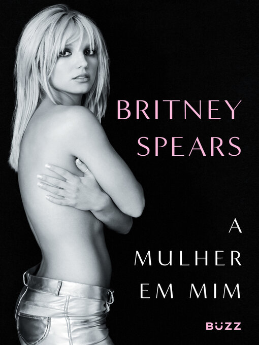 Title details for A mulher em mim by Britney Spears - Available